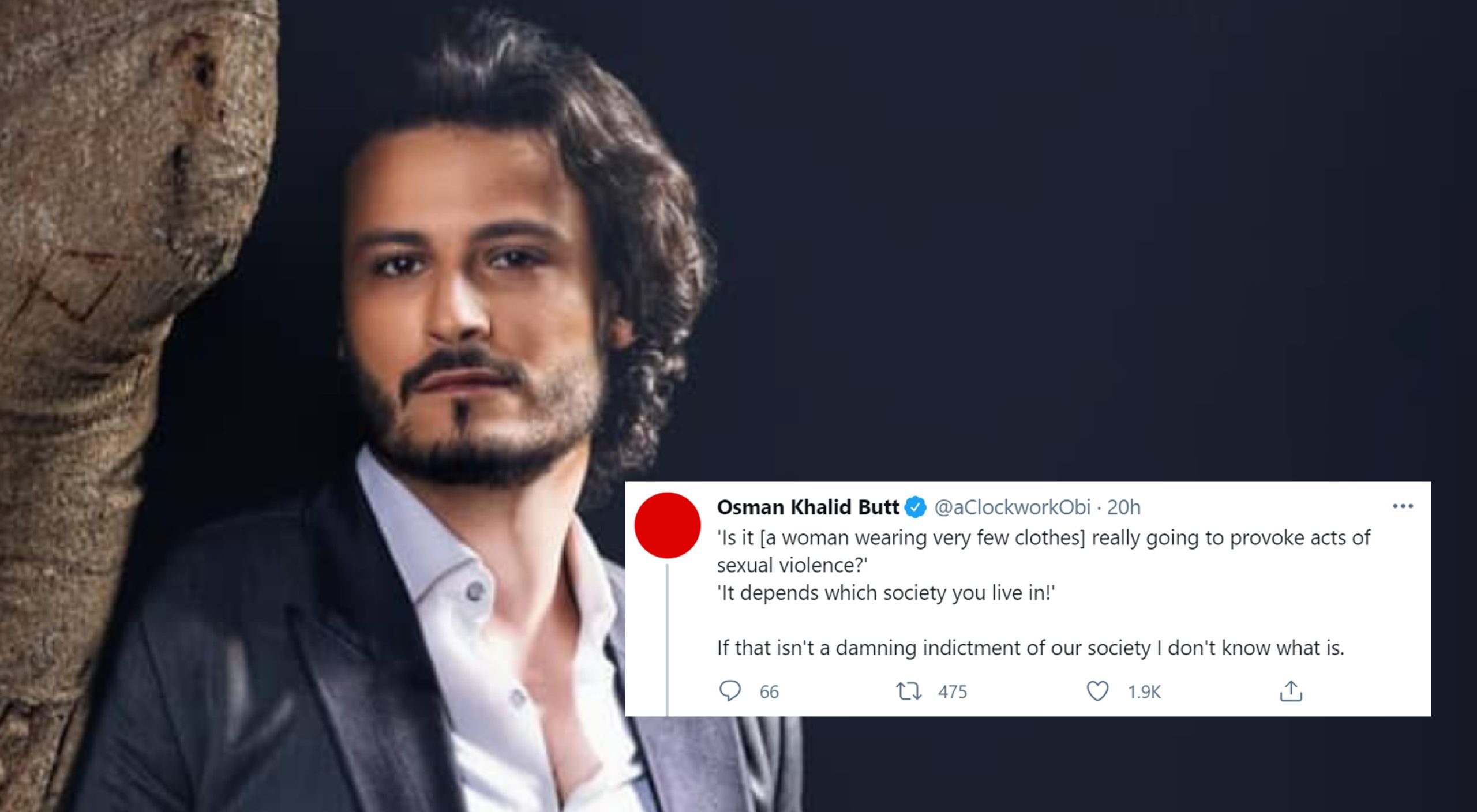 Actor Osman Khalid Butt has expressed that he is upset as Prime Minister Imran Khan once again blamed women for causing rape in the country instead of addressing the actual way to protect women of the country.