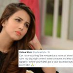 Actress Ushna Shah, who raises awareness about prevalent problems in Pakistani society has shown utter distress that she does not want anybody to touch her face.